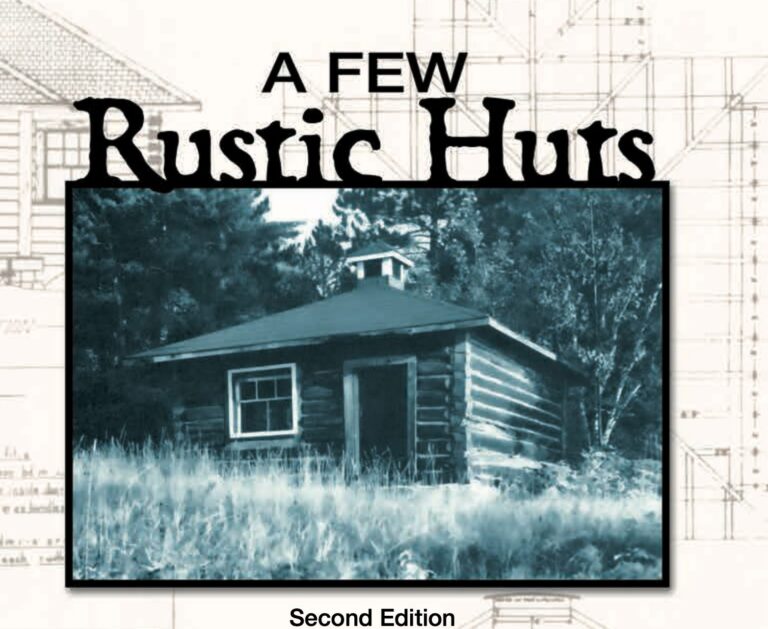 “A Few Rustic Huts” gets an update 